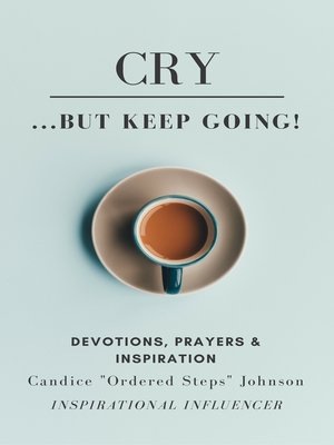 cover image of Cry...But KEEP GOING